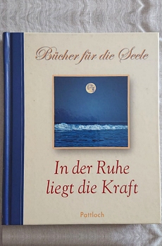 In der Ruhe liegt die Kraft